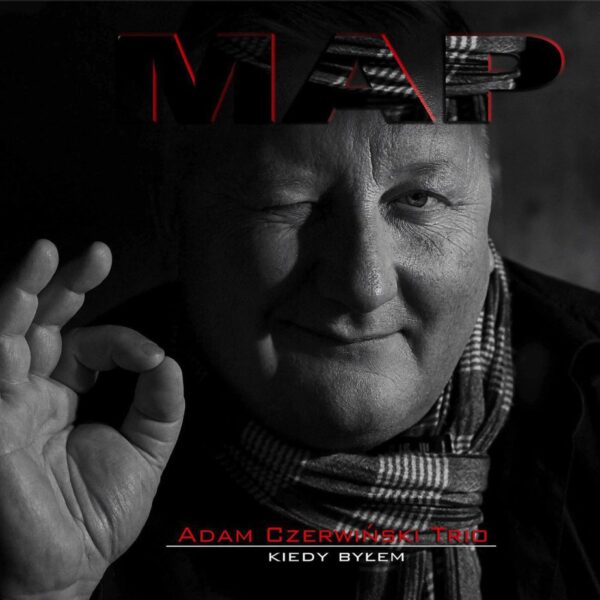 adam-czerwinski-map_kiedy-bylem-2018_cover