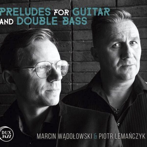 wadolowski-lemanczyk_preludes-for-guirat-and-double-bass